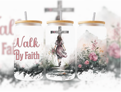 Walk by Faith Glass Cup