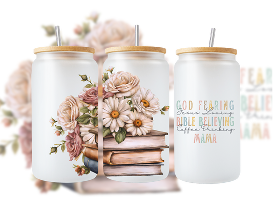 God Fearing Mama Glass Cup