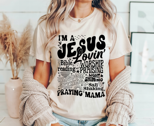 I'm A Jesus Lovin' Praying Momma Shirt