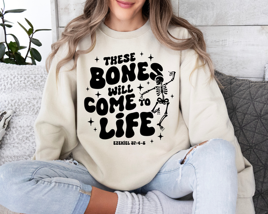 These Bones Will Come To Life Crewneck