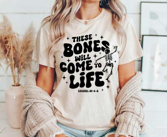 These Bones Will Come To Life Shirt