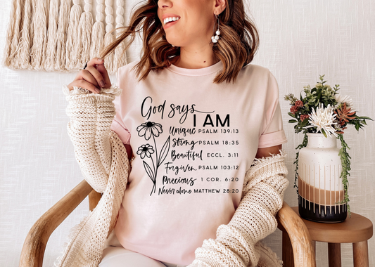 God Says I am Shirt