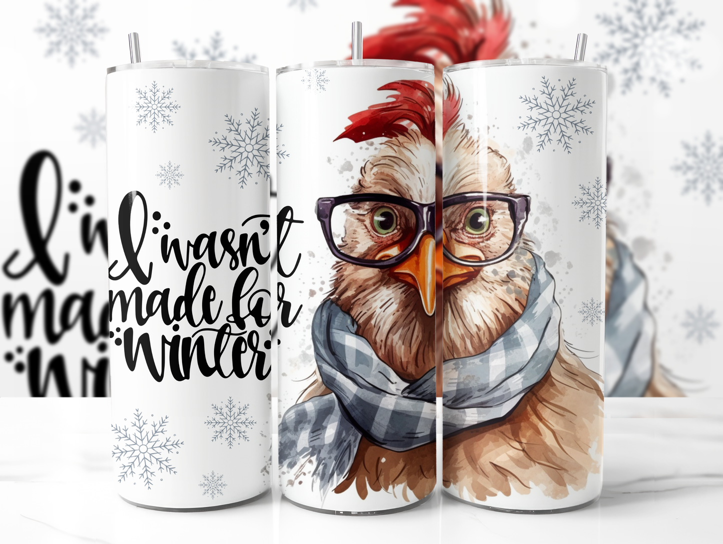 I Wasn't Made For Winter Tumbler